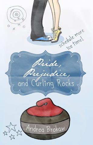 Pride, Prejudice, and Curling Rocks (Kindle Edition)
