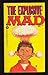 Explosive Mad