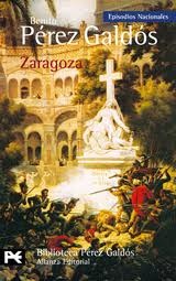 Zaragoza (Episodios Nacionales, Primera Serie, #6)