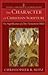 The Character of Christian Scripture by Christopher R. Seitz