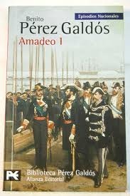 Amadeo I (Episodios Nacionales, Quinta Serie, #3)