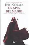 La spia dei maghi by Trudi Canavan