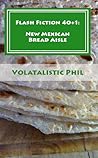 Flash Fiction 40+1 by Phil Volatile