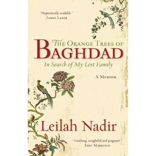 The Orange Trees of Baghdad - In Search of My Lost Family