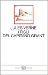 I figli del capitano Grant by Jules Verne