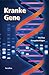 Kranke Gene