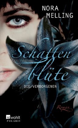 Die Verborgenen (Schattenblüte, #1)