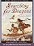 Searching for Dragons (Ench...