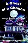 A Ghost of a Chance