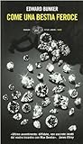 Come una bestia f...