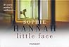 Little Face by Sophie Hannah