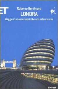 Londra: Viaggio in una metropoli che non si ferma mai (Paperback)