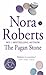 The Pagan Stone by Nora Roberts