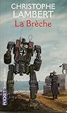 La Brèche by Christophe Lambert
