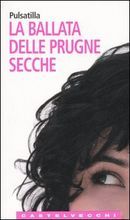 La ballata delle prugne secche (Paperback)