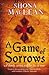A Game of Sorrows  (Alexander Seaton, #2)