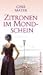 Zitronen im Mondschein by Gina  Mayer