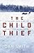 The Child Thief by Dan  Smith