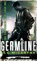 Germline The Subterrene War 1 By T C Mccarthy