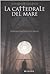 La cattedrale del mare by Ildefonso Falcones La cattedrale del mare by Ildefonso Falcones