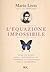 L'equazione impossibile: Come un genio della matematica ha scoperto il linguaggio della simmetria