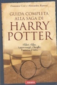 Guida completa alla saga di Harry Potter: I libri, i film, i personaggi, i luoghi, l'autrice, il mito (Paperback)
