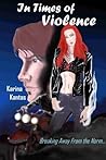 In Times of Violence by Karina Kantas