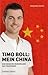 Timo Boll: Mein China - Eine Reise ins Wunderland des Tischtennis