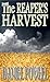 The Reaper's Harvest by Daniel Powell