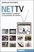 Net TV : come internet cambierà la televisione per sempre