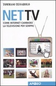 Net TV : come internet cambierà la televisione per sempre (Paperback)