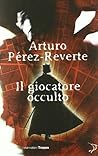 Il giocatore occulto by Arturo Pérez-Reverte