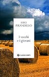 I vecchi e i giovani by Luigi Pirandello I vecchi e i giovani by Luigi Pirandello