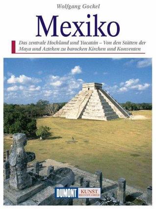 Mexiko (DuMont Kunst-Reiseführer)
