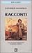 Racconti. Una pensione tedesca, Felicità e altri racconti by Katherine Mansfield