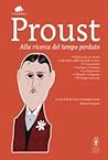 Alla ricerca del tempo perduto by Marcel Proust Alla ricerca del tempo perduto by Marcel Proust