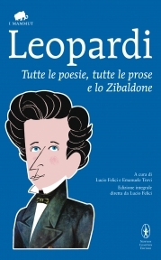 Tutte le poesie, tutte le prose e lo Zibaldone