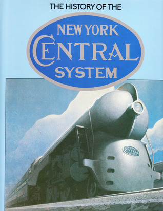 The History of the New York Central System (Hardcover)