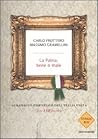 La patria, bene o male: Almanacco essenziale dell'Italia unita (in 150 date)