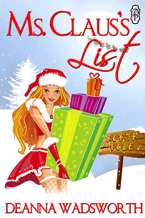 Ms. Claus's List (The Naughty North Pole, #1)