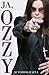 Ja, Ozzy. Autobiografia by Ozzy Osbourne