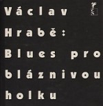 Blues pro bláznivou holku (Unknown Binding)