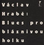 Blues pro bláznivou holku