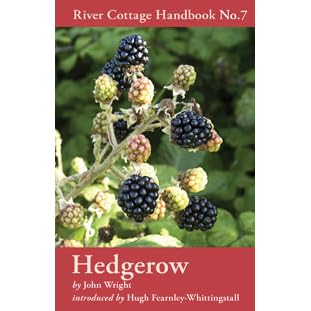 Hedgerow River Cottage Handbook 7 By John Wright
