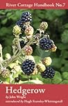 Hedgerow (River Cottage Handbook, #7) Hedgerow (River Cottage Handbook, #7)