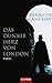 Das dunkle Herz von London