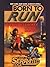 Born to Run (SERRAted Edge, #1)