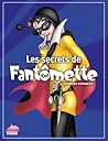 Les secrets de Fantômette by Georges Chaulet