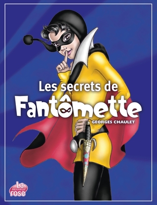 Les secrets de Fantômette (Fantômette, #53)