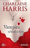 Vampire schlafen fest by Charlaine Harris Vampire schlafen fest by Charlaine Harris
